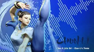 『ストリートファイター6』春麗テーマ曲：Not A Little Girl
