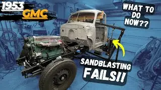 Body is BACK!! Sandblasting FAILS and more RUST! - 1953 GMC