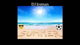 DJ Iceman - Summer