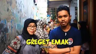 SEBERAPA GREGETNYA EMAK ???