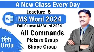 MS Word 2024 basic to advance full course | Lecture 5: Insert Tab &ndash; Picture & Shape Group Commands