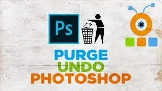 How to Purge Undo in Photoshop