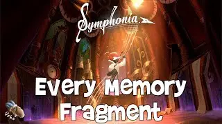Symphonia Walkthrough Part 8 &ndash; All 14 Memory Fragment Locations (100% Timestamped Guide)