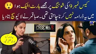 Saba Qamar on Her Heart Attack in Shooting of Case No. 9 Episode 12 | Case No. 9 Episode 13 promo