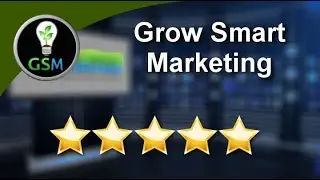Grow Smart Marketing Client Testimonial