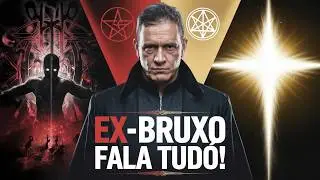 Ex-Bruxo Expõe Rituais Satânicos e Conta Como Foi Libertado