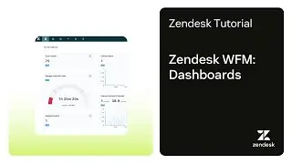 Zendesk WFM: Dashboards