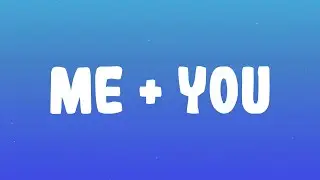 The Kid LAROI - ME + YOU
