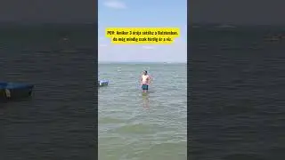 Amikor m&aacute;r 3 &oacute;r&aacute;ja s&eacute;t&aacute;lsz a Balatonban, de m&eacute;g mindig csak a t&eacute;rdig &eacute;r a v&iacute;z #magyar #balaton #vicc