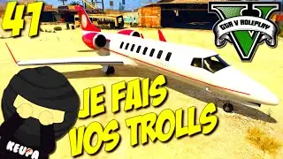 Je fais vos trolls 41 ! (GTA 5 RP)
