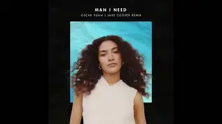Olivia Dean - Man I Need (Oscar Yuan x Jake Cooper Remix)