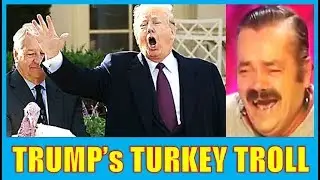 Trump Pardons Turkey 2018, Trolls Democrats and makes Turkey Pardon History (Laughing Man Parody)