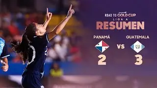 Panam&aacute; 2-3 Guatemala | Road to W Gold Cup