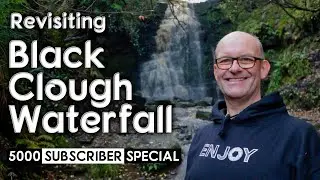 Black Clough Waterfall - Revisiting the location of my first photo vlog
