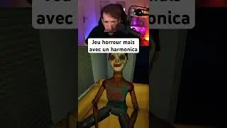 JOUER &Agrave; UN JEU D&rsquo;HORREUR MAIS AVEC UN HARMONICA