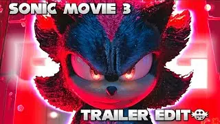 💥TRAILER SONIC MOVIE 3 [ EDIT ] / RED EYES BLACK DRAGON CHAIN - ODETARI💥