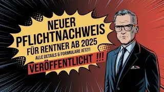 Rentenpflicht 2025: So sichern Sie Ihre Rente &ndash; Neues Formular und wichtige Nachweise erkl&auml;rt!