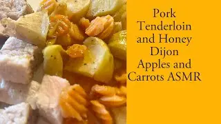 Pork Tenderloin and Honey Dijon Apples and Carrots #pork #apples #carrots #dijon #honey 