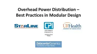 Webinar: Starline & Chatsworth the benefits of overhead power and best practices in modular design