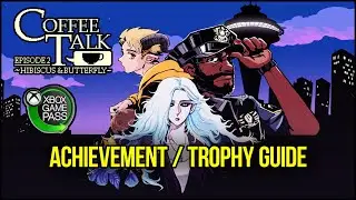 Coffee Talk Episode 2: Hibiscus & Butterfly - Achievement & Trophy Guide