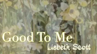 Lisbeth Scott - Good To Me 10th Anniversary Edition (Official Music Video)