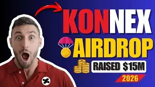 Konnex Airdrop Bangla Tutorial II They've Raised $15M II Free Airdrop 2026