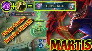 [FULL GAMEPLAY] Flicker Combo: Surprise Attack!!! | Martis Mobile Legends 