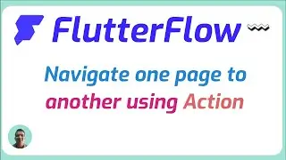 Navigate one page to another using action in flutterflow