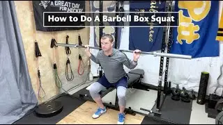 How To Do A Barbell Box Squat