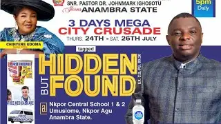 HIDDEN BUT FOUND || ANAMBRA STATE || DAY 2