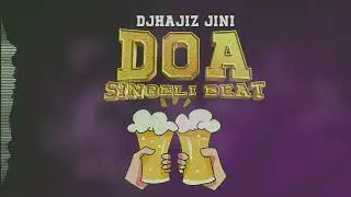 Doa - Beat Radha Singeli Beat By Djhajiz Jinii