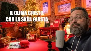 ECHO SHOW, UNA SKILL CHE CREA ATMOSFERA #ALEXA #SKILL