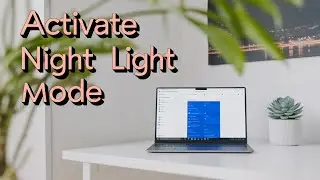 Activate Night Light Mode in Windows 11 [TUTORIAL]