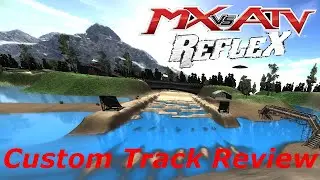 MX vs ATV REFLEX - Most Unique Track - Custom Track Review - Gripendell