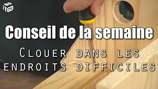 Comment clouer dans les endroits difficiles ?