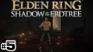 ELDEN RING SHADOW OF THE ERDTREE DLC D&Eacute;COUVERTE PART 5
