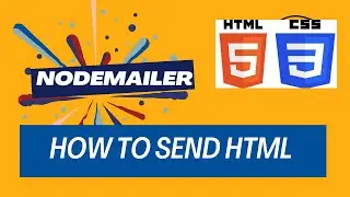 04 | Nodemailer: Sending HTML Content and Templates 