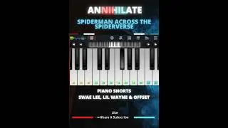 Annihilate||Spiderman:Across The Spiderverse||Piano Shorts #shorts #annihilate #piano #spiderman