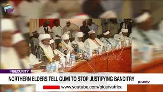 Northern Elders Tell Gumi To Stop Justifying Banditry | NIGERIA