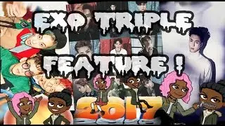 Teas & MVs #57 | EXO Triple Feature! (LOTTO, Hey Mama, & What U Need)
