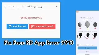 How To Solve Face RD App Error 9913 | Aadhaar Face RD App Not Working
