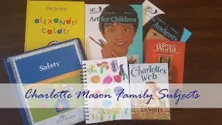 Charlotte Mason Inspired Homeschool Curriculum | Family Subjects