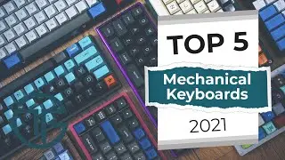 Top 5 Best Mechanical Keyboards (of 2021)