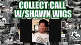 Collect Calls With Shawn Wigs - No Hype Ep 300