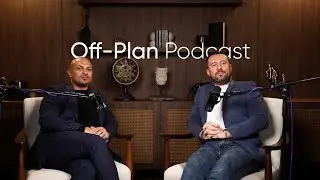 Did It All Go To Plan? Myles Bush & Shah Malek On Scaling The Off-Plan Team | Phoenix Homes