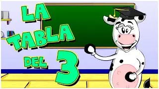 La Vaca Lola - Canci&oacute;n de la Tabla del 3 para Ni&ntilde;os - Canti Rondas - Canciones Infantiles