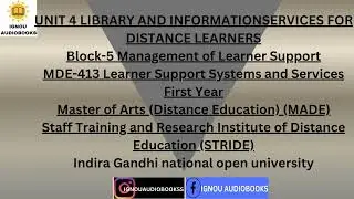 Unit 4 : Library and Information Services to Distance Learners Block-5 MDE 413 MADE STRIDE E #ignou