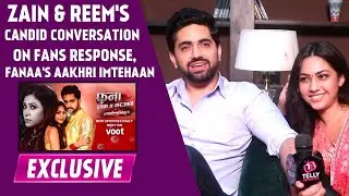 Zain Imam & Reem Sheikh's FIRST CHAT On Show Moving To OTT, REVEALS Reem's Bday Plans | Exclusive