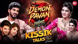 Bigg Boss 9 DEMON PAVAN Interview PROMO - Ep 47 | Rithu | Telugu Podcast | Kissik Talks | BIG TV