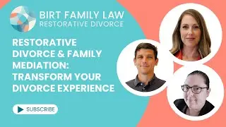 Transforming The Divorce Process With An Unique Approach Using Restorative Divorce